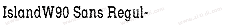 IslandW90 Sans Regul字体转换 IslandW90 Sans Regul字体转换